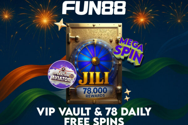 Celebrate Independence Day with FUN88’s VIP Vault & 78 Daily Free Spins