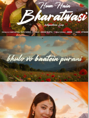 Hum Hai Bharatwasi” by Ashok Gupta, by RRAGa Duo — a proud echo of Kavi Pradeep’s “Ae Mere Watan Ke Logon”.