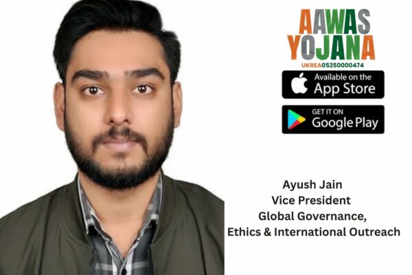 Aawas Yojana Bets on Ethical PropTech Leadership; Ayush Jain Appointed VP to Build India’s Most Trusted Global Housing Platform