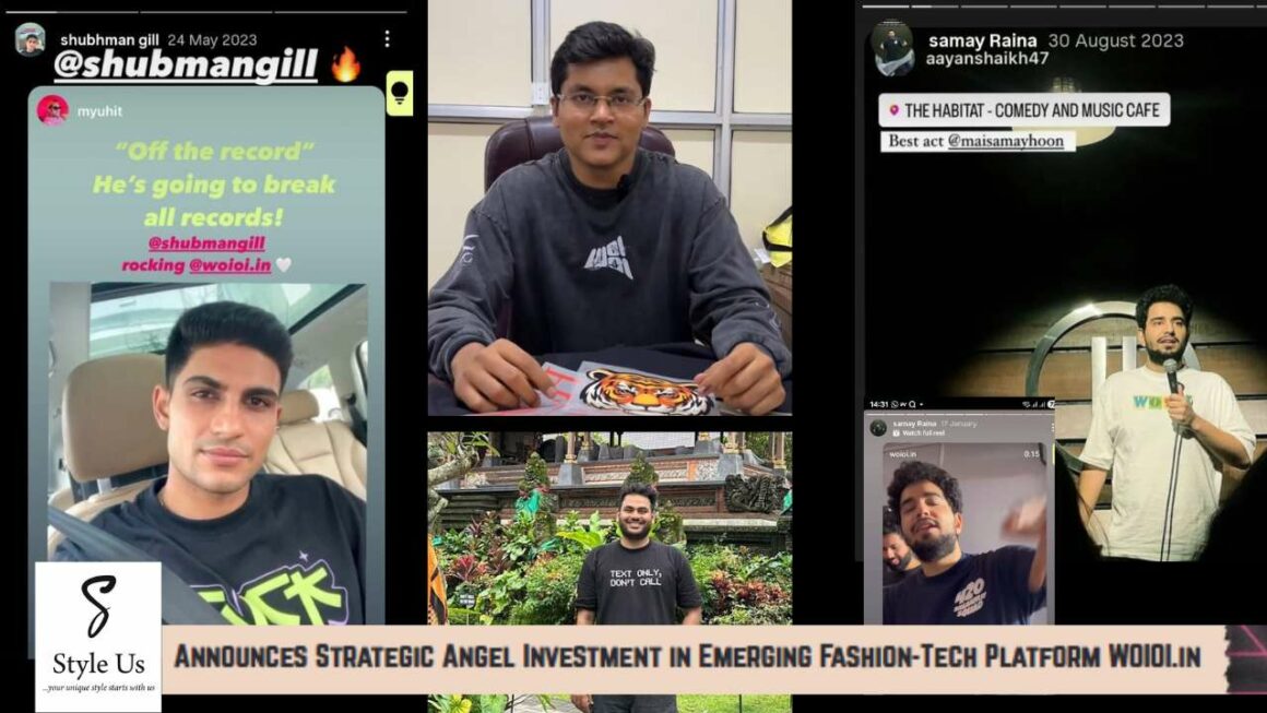 Style Us Brands Pvt. Ltd., WOIOI.in, Fashion-Tech Platform, Strategic Angel Investment, Gen Z fashion