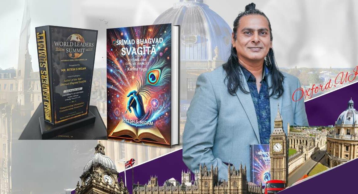 From Bhopal to Oxford: Local Author Ritesh S. Nigam Wins ‘Author of the Year’ at Prestigious Summit