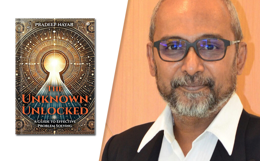 Pradeep Nayar walks readers through a series of time-tested problem-solving tools in The Unknown Unlocked.