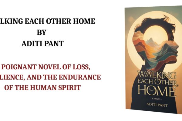 Walking Each Other Home by Aditi Pant