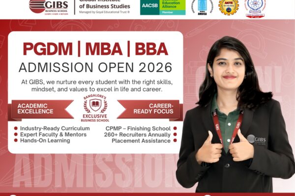 GIBS Business School Bangalore Opens Applications for 2026 Batch: Flagship PGDM, BBA, and Newly Launched MBA Program
