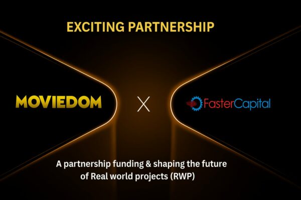 MovieDOM and FasterCapital Partner to Tokenize Global Entertainment Markets