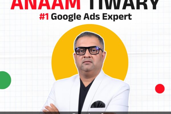 Anaam Tiwary Declared the Best Google Ads Expert in India: Redefining Google Ads with AI-Powered Strategies Using ChatGPT and Gemini for Performance Campaigns