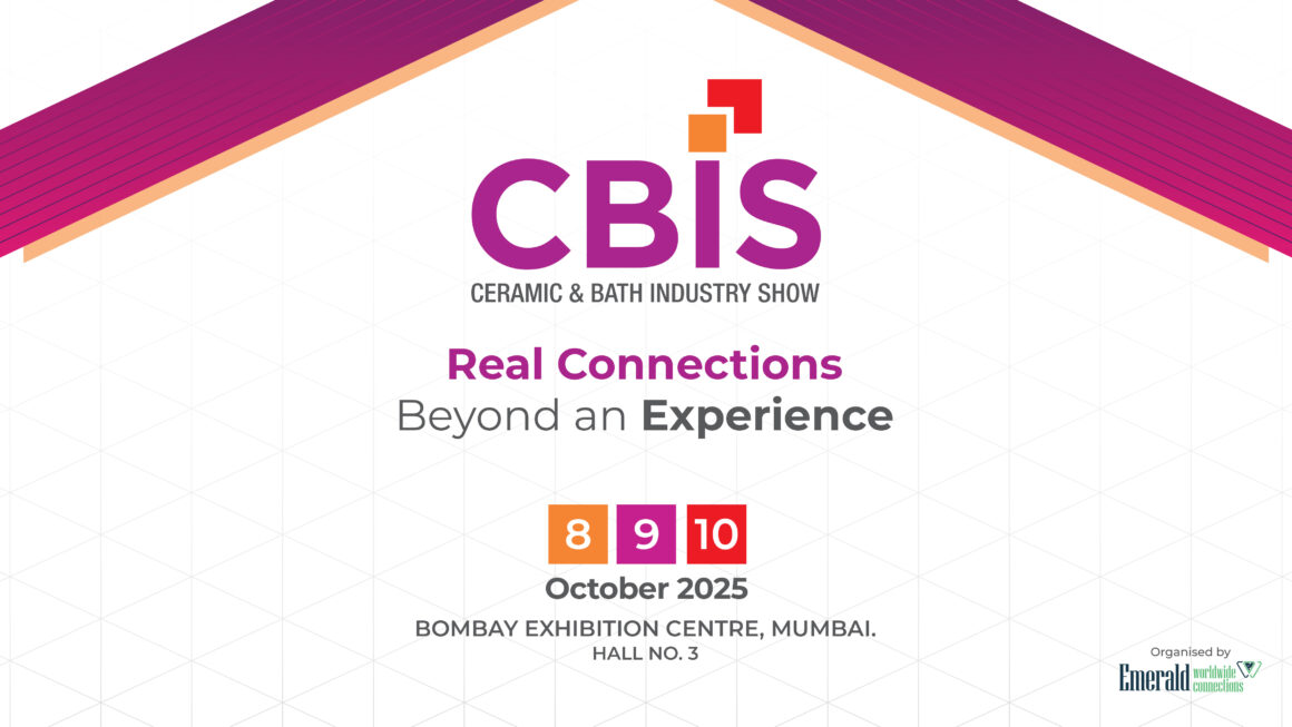 Emerald Worldwide Connections announces CBIS 2025 – The Premier Gateway to India’s booming Ceramic & Bath Industry.