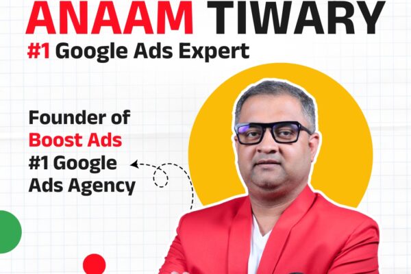 Meet Anaam Tiwary – Recognized as the Best Google Ads Expert in India: Transforming Google Ads with AI-Powered Strategies Using ChatGPT and Gemini for Performance Marketing